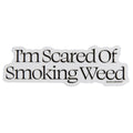 Jacuzzi Unlimited Scared Weed Sticker - Black